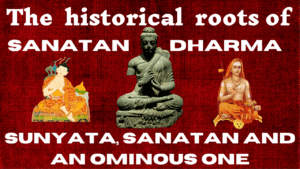 The historical roots of Sanatan Dharma